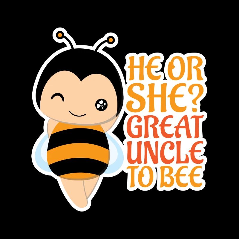 He Or She Great Uncle To Bee Great Uncle