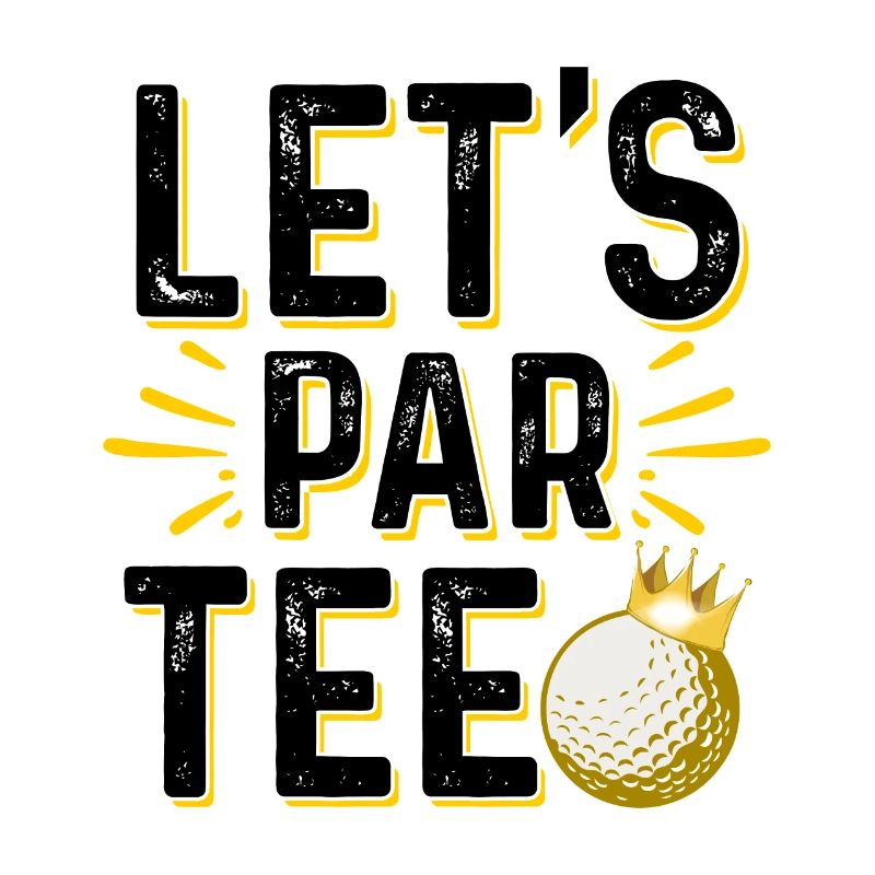 Let's Par Tee Golf Player Golfing Golf Course Golf