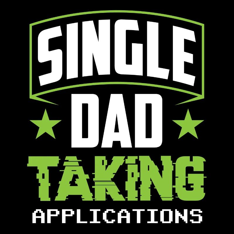Single father accepts applications