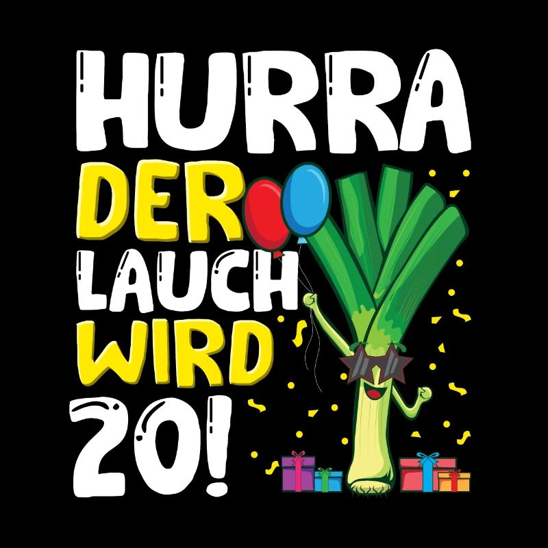 Hurra der Lauch wird 20