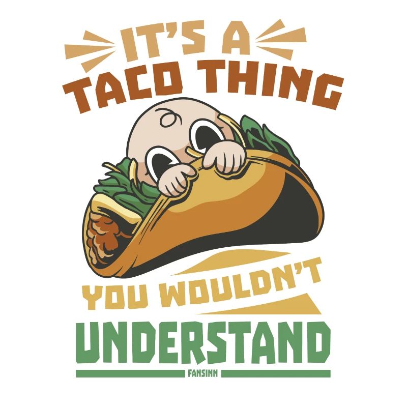 C’est une chose de taco que vous ne comprendriez pas