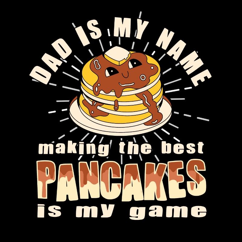 Papa est mon nom - Funny Pancake Maker