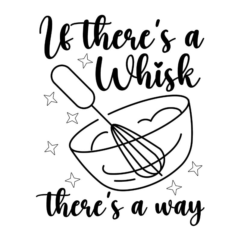 If There's A Whisk Baking Baker Bakery Chef Cake