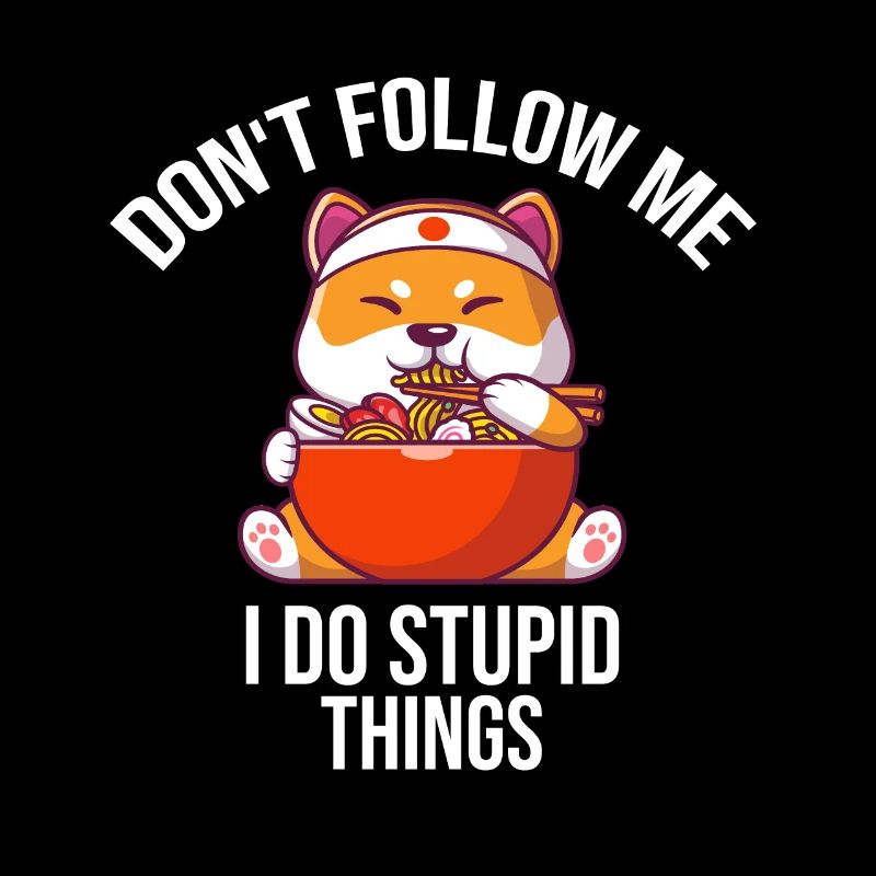 Ne me suivez pas, je fais des choses stupides