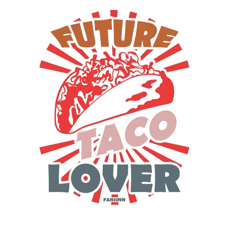 Future Taco Lover