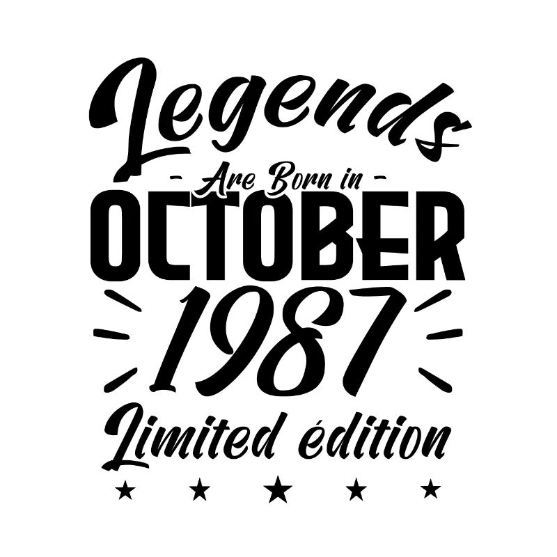 LEGENDS ARE BORN IN OCTOBER 1987 anniversary gift.