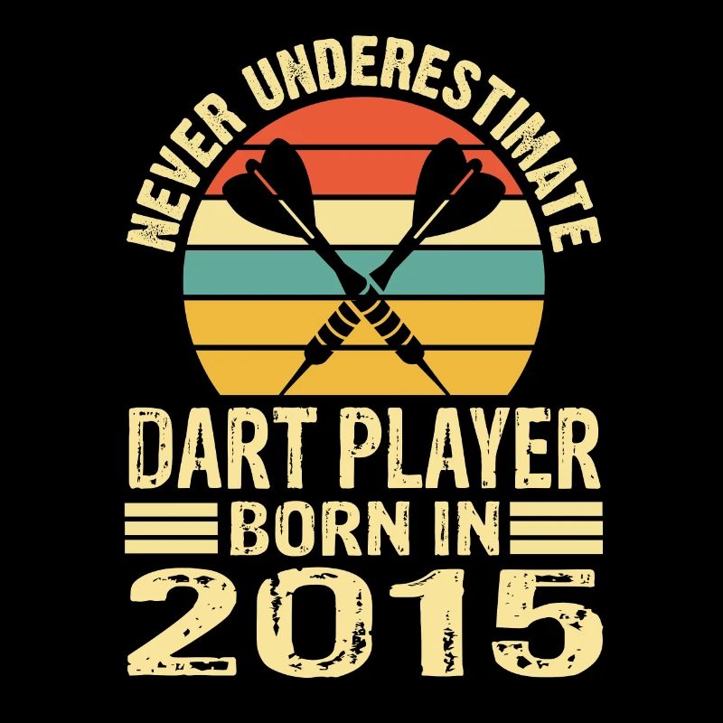 Never Underestimate Dart Player Born In 2015