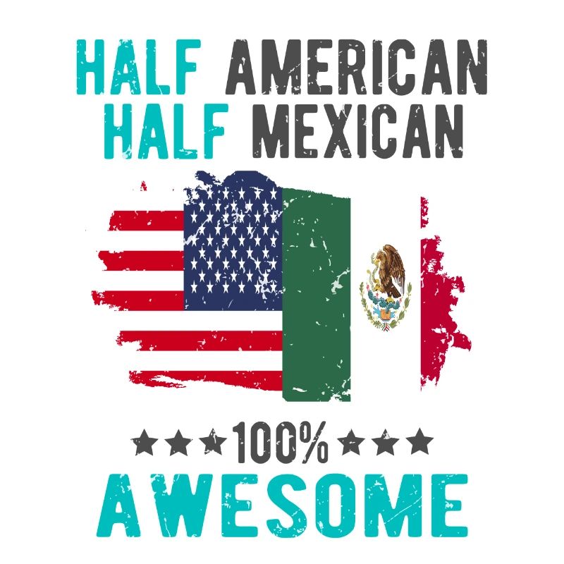 Half American Half Mexican