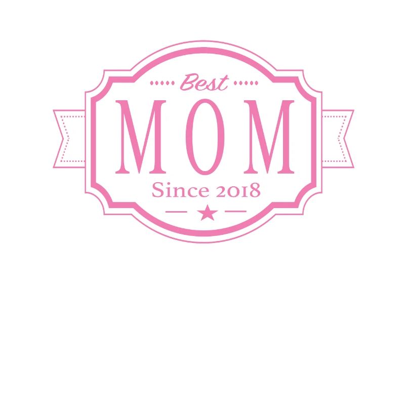 Best Mom since 2018