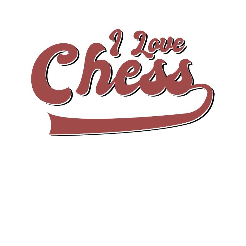 I love chess