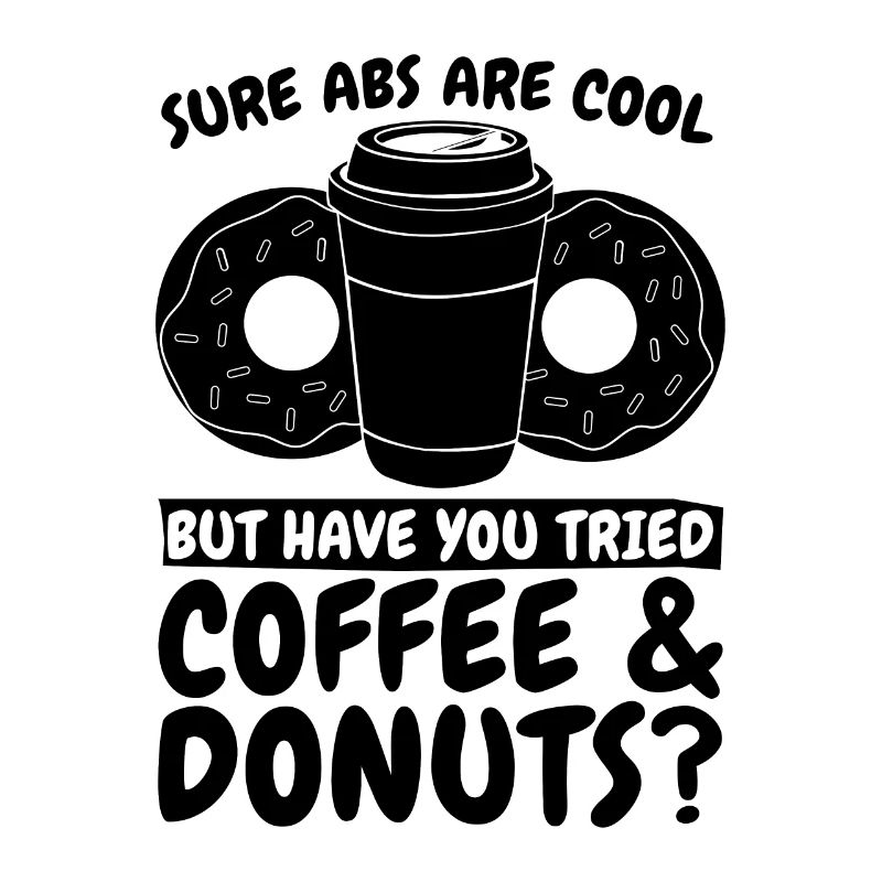 Sure Abs sont cool Doughnut Coffee & Donuts Lover Lover