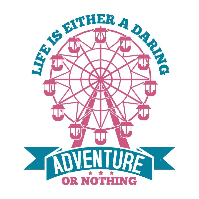 DAS LEBEN IST ENTWEDER EIN GEWAGTES ABENTEUER ODER NICHTS