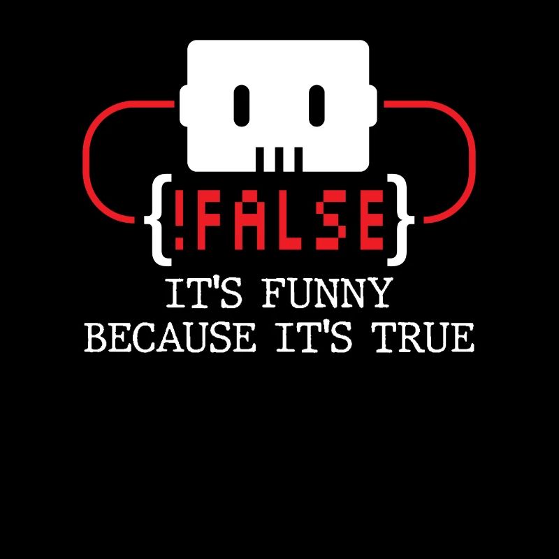 false it's funny because it's true false true