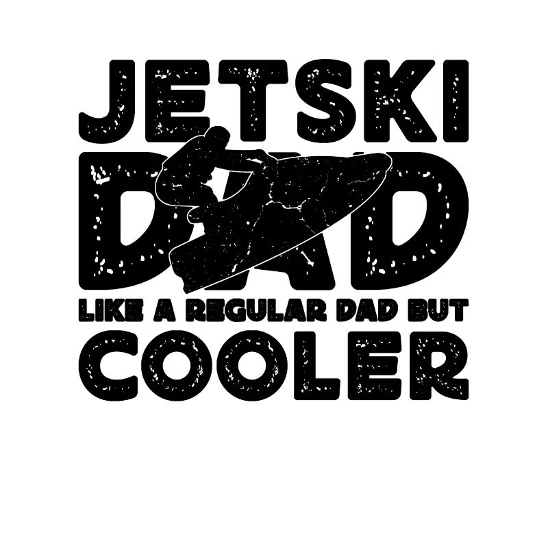 Jet Ski Dad Like A Regular Motor Boat Jet Skier