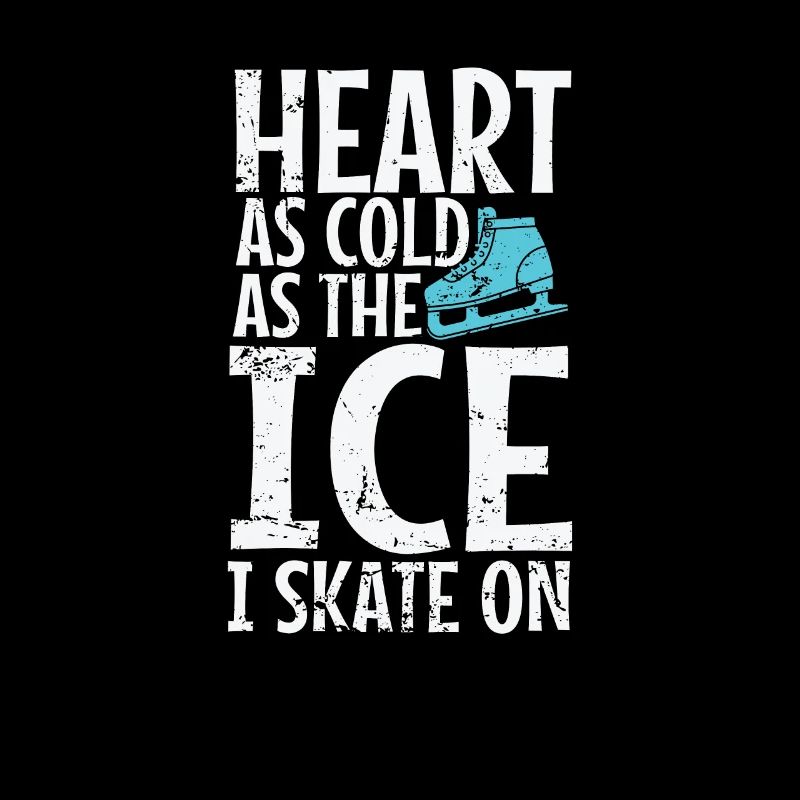 Heart as Cold as the Ice I Skate on Eisbahn