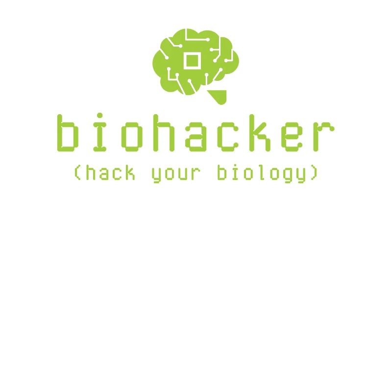 Biohacker Hack Your Biology