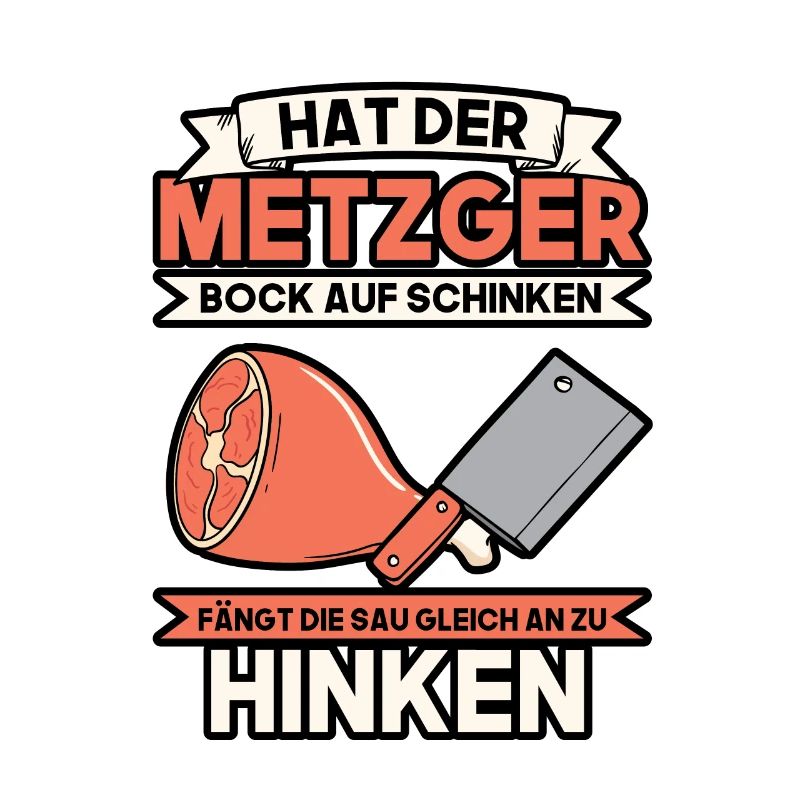 Hat der Metzger Bock auf Schinken Fleischer