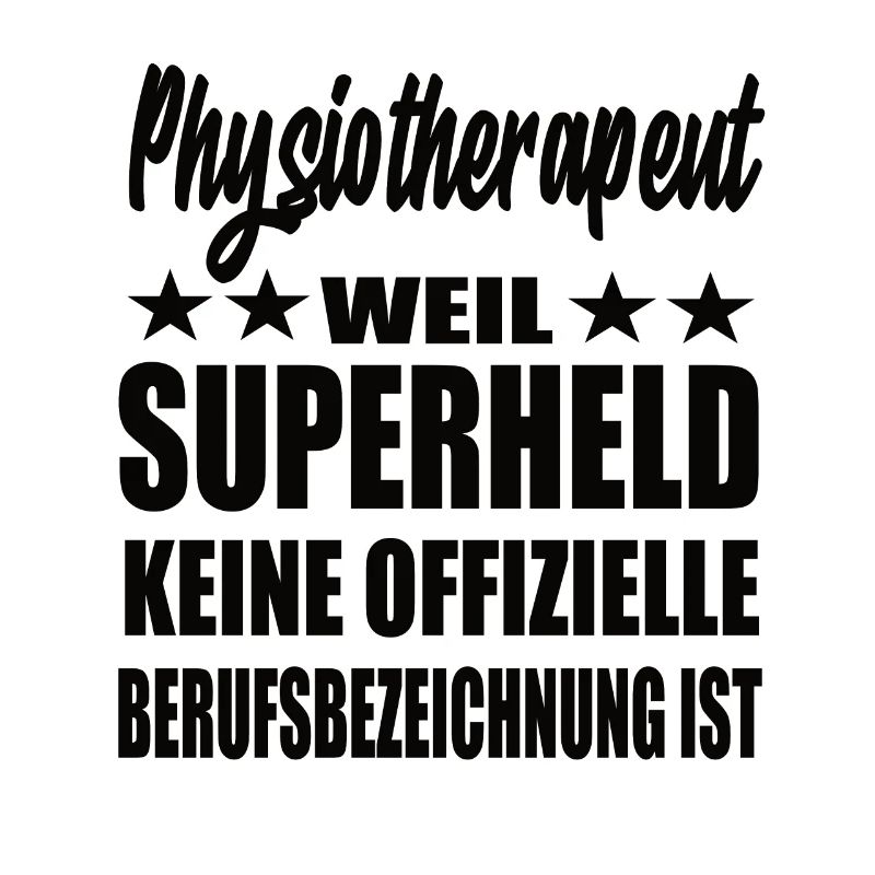 Physiotherapeut Superheld Spruch