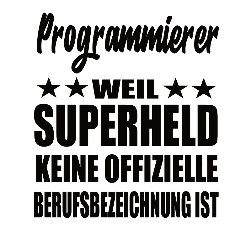 Programmierer Superheld Spruch