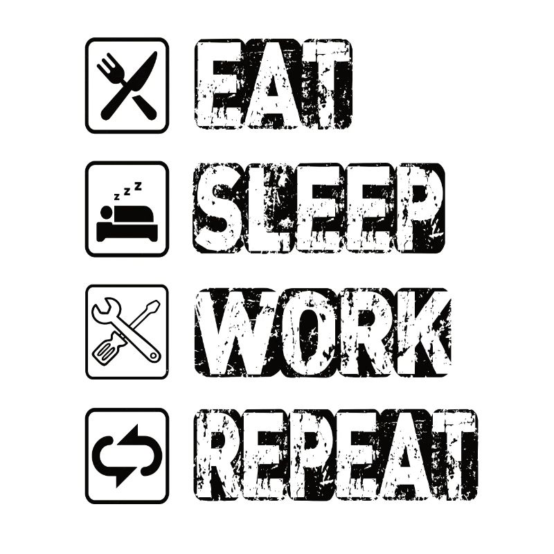 Manger Dormir Travail Répéter