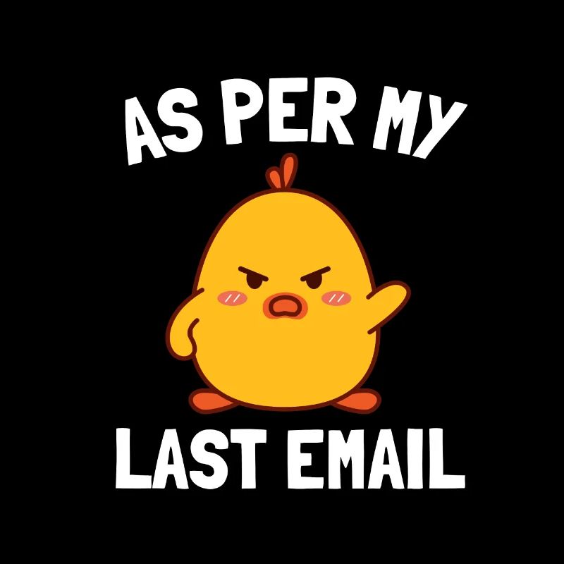 Sarcastic Office - Per My Last Email