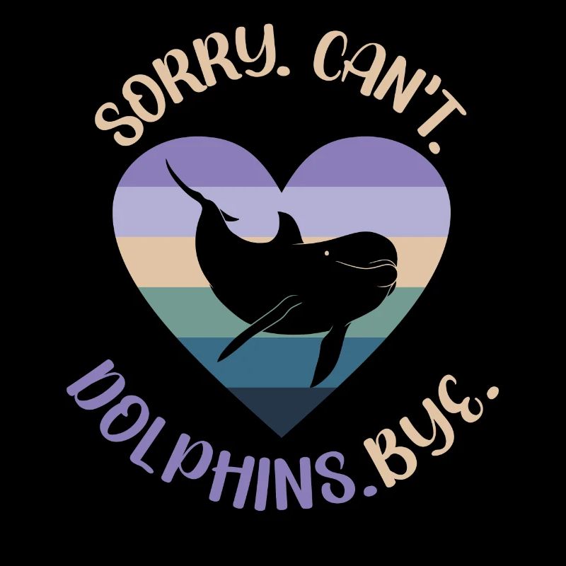 Dolphin: Sorry. Cant. Dolphins.