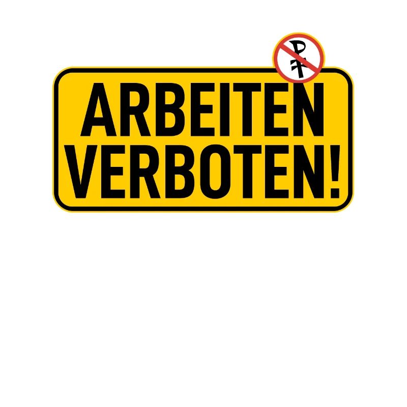 Sign: Work prohibited