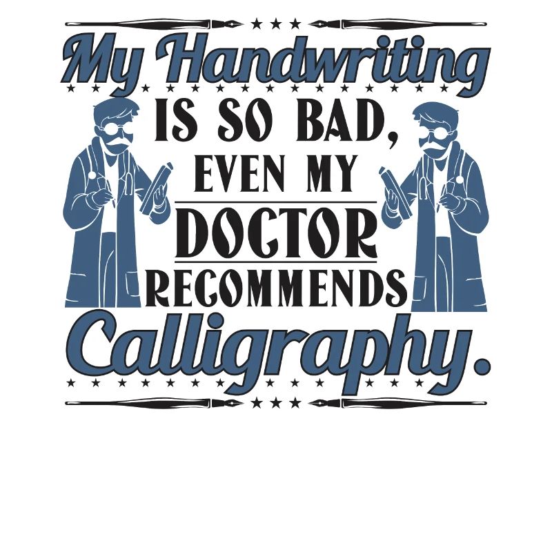 Même mon médecin me recommande la calligraphie