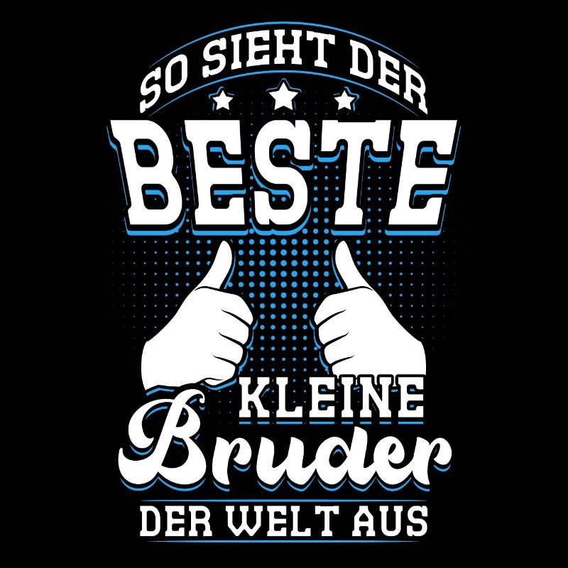 So Sieht Der Beste Kleine Bruder Der Welt Aus