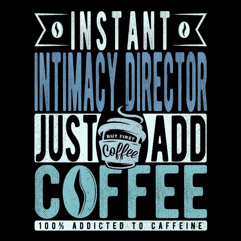 Directeur d’intimité instantanée Il suffit d’ajouter du café