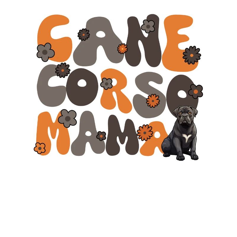 Cane Corso Groovy Cane Corso Mama