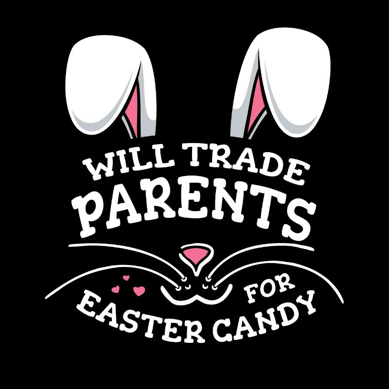 Will Trade Parents For Easter Candy
