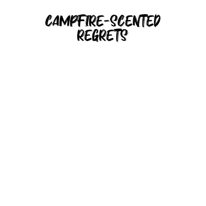 Camping - Campfire-scented regrets