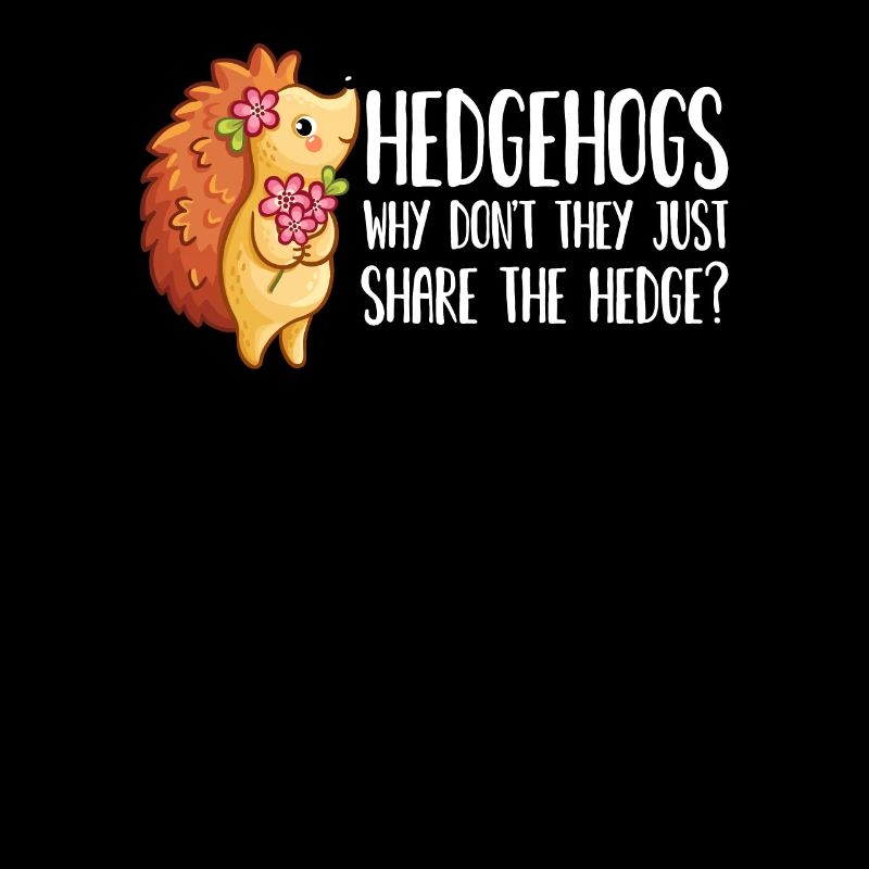 Why Don't They Just Share The Hedge Pun Cute Hedge
