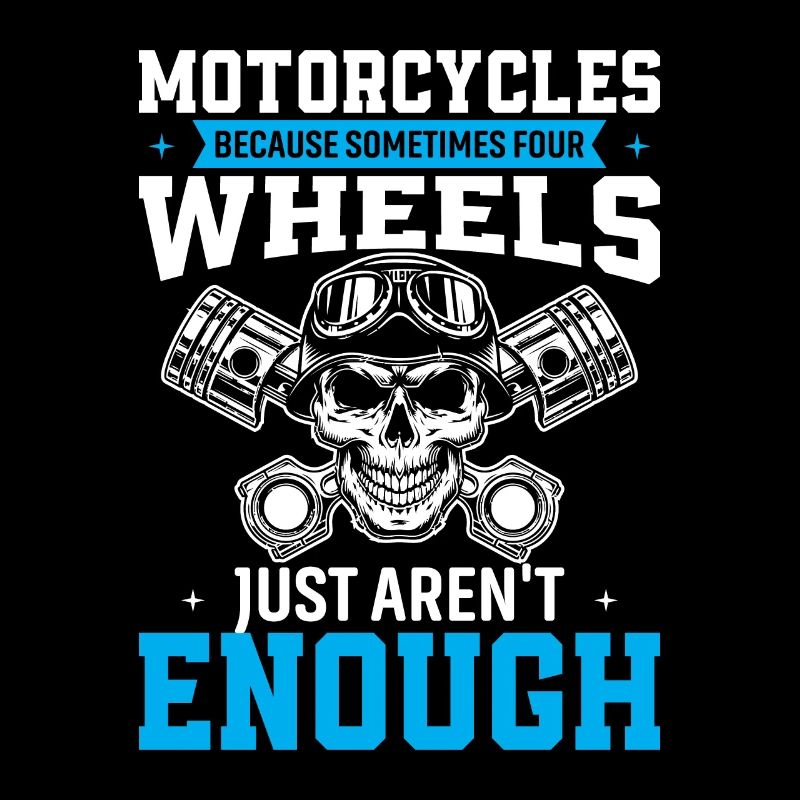 Motorcycles: Because Sometimes Four Wheels Just Ar