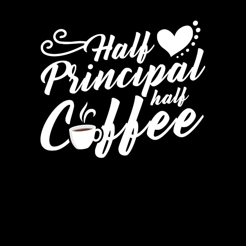 Half Principal Half Coffee
