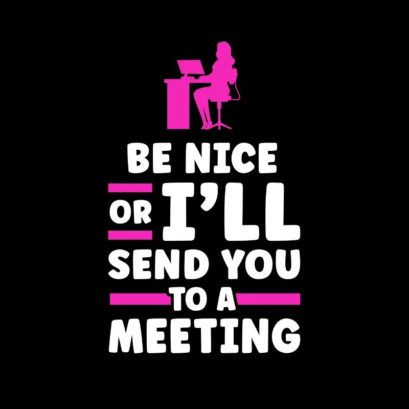 Sei Nett Oder Ich Schicke Dich Zu Einem Treffen