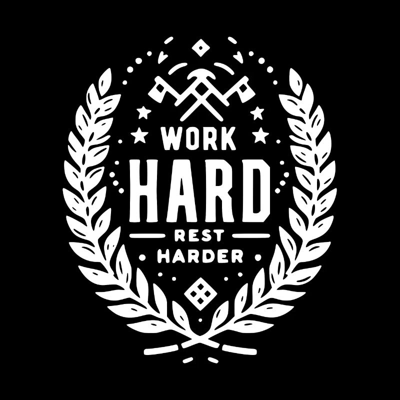 Work Hard Rest Harder