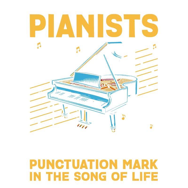 Pianists Because Every Key Stroke Is A Punctuation