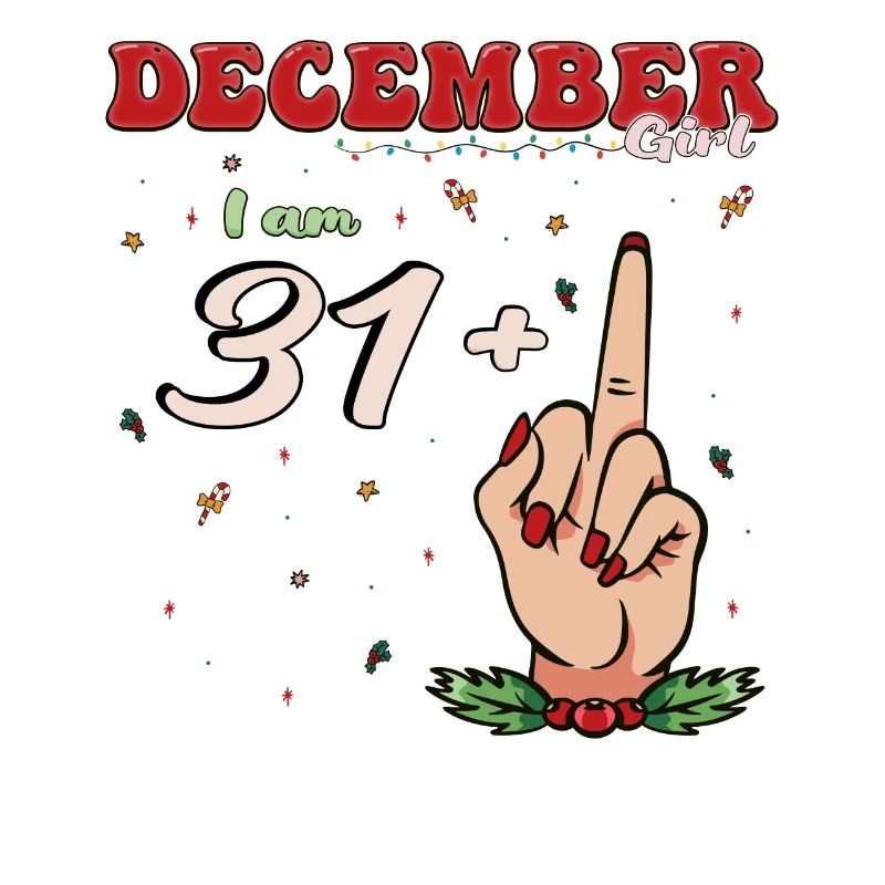 Dezember Mädchen 31 + Mittelfinger | Heftiger 32. Platz