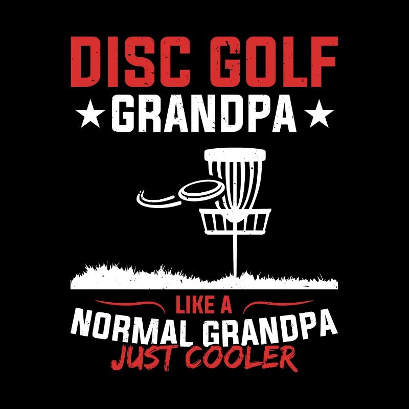 Disc Golf Dziadek Jak Normalny Dziadek - Disc Gol