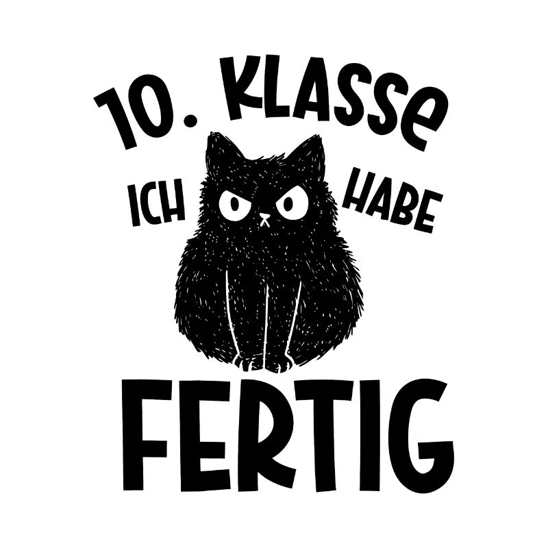 10. Klasse Geschafft Absolvent Schulende Abschluss