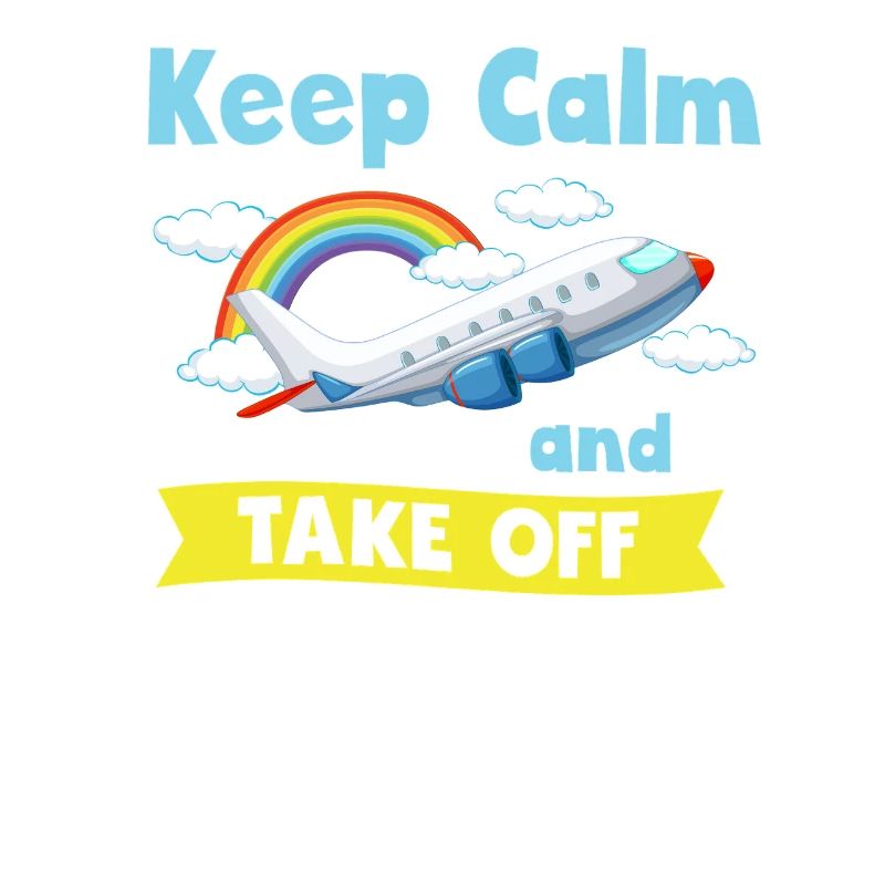 Keep Calm And Take Off Fun Vacation