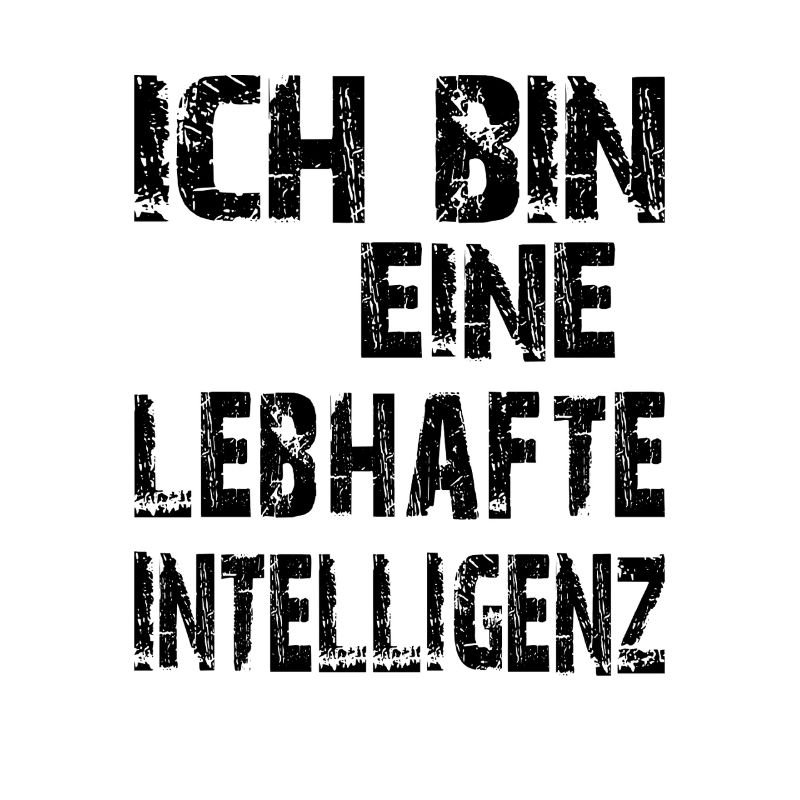 KI Spruch Ich bin eine lebhafte Intelligenz