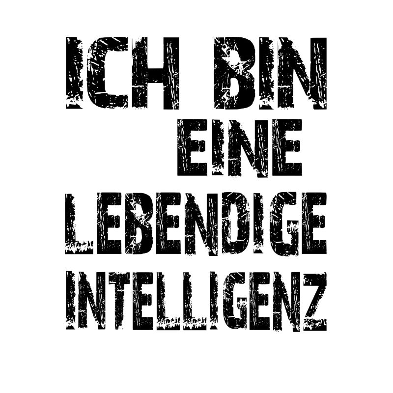 KI Spruch Ich bin eine lebendige Intelligenz