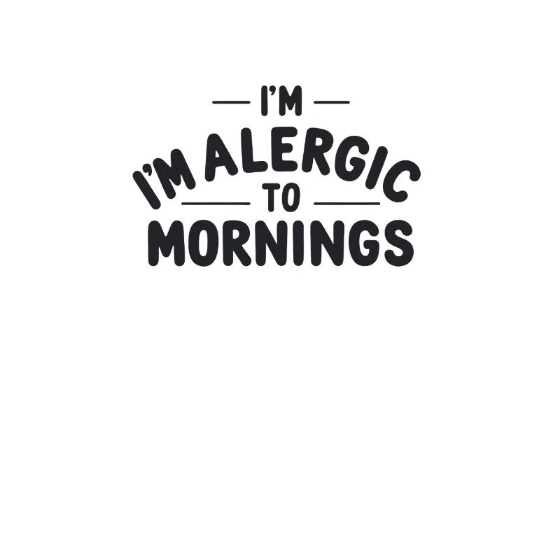 Allergico alla mattina