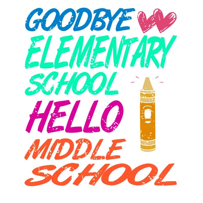 Goodbye Elementary Hello Middle School Journey