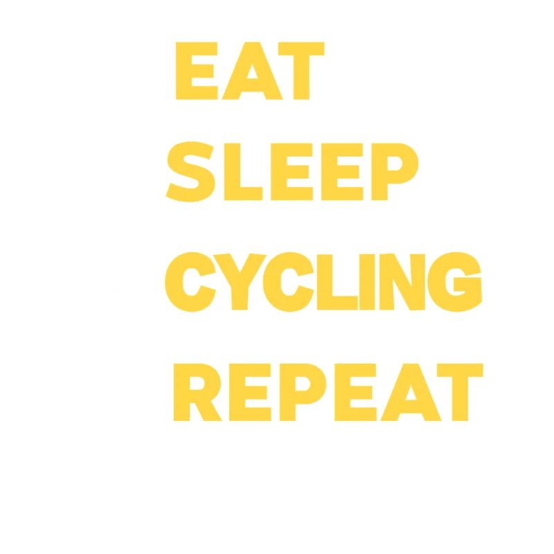 Eat Sleep Cycling Repeat Routine Lifestyle