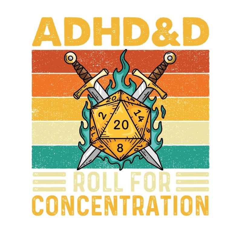 ADHD&D Roll For Concentration Funny RPG Gamer 