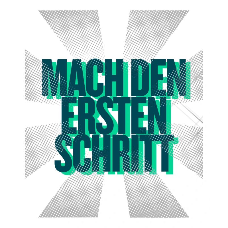 Mach den ersten Schritt – Mut Statement